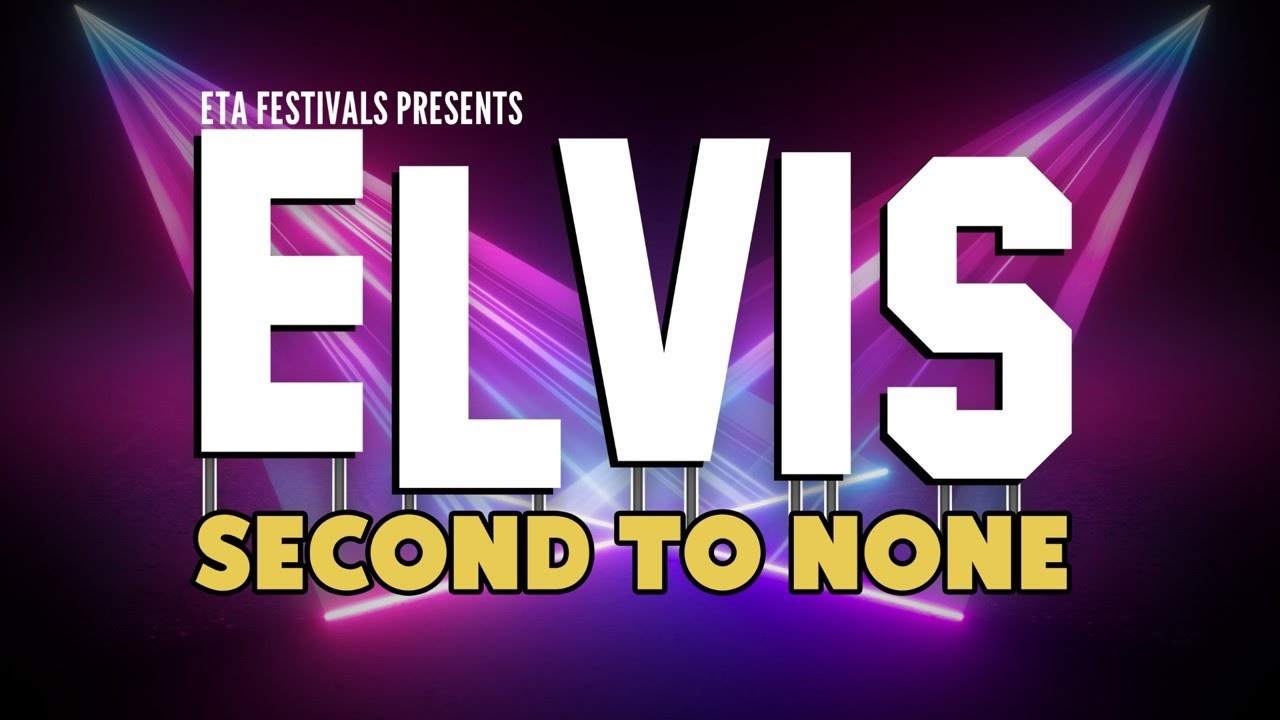 Elvis: Second To None -  The Arizona Elvis Festival - Saturday September 23, 2023