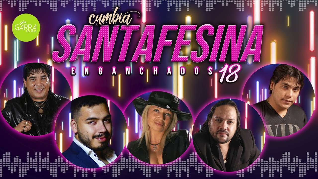 ENGANCHADO CUMBIA SANTAFESINA, VOL. 18 | Dalila, Leo Mattioli, Los Palmeras, Nico Mattioli