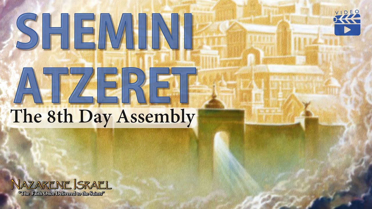 Shemini Atzeret - The 8th Day Assembly