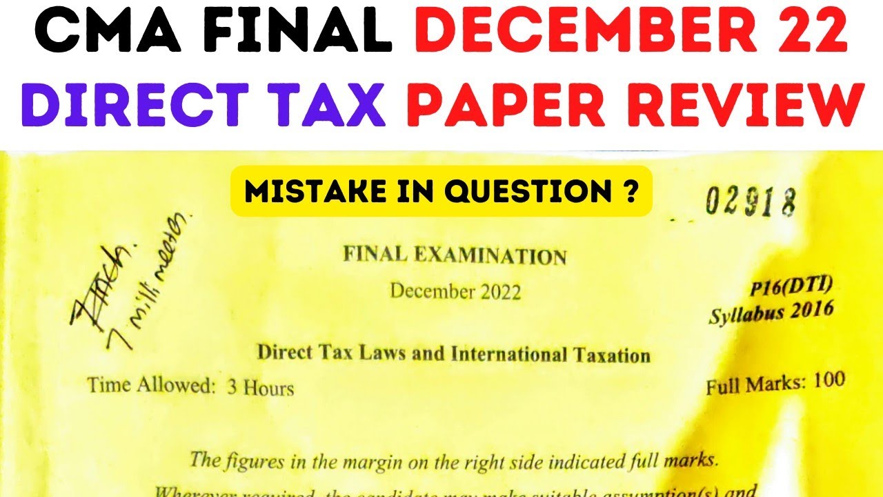 CMA Final December 2022 Direct Tax law and International Taxation Paper Review | Mistake In question