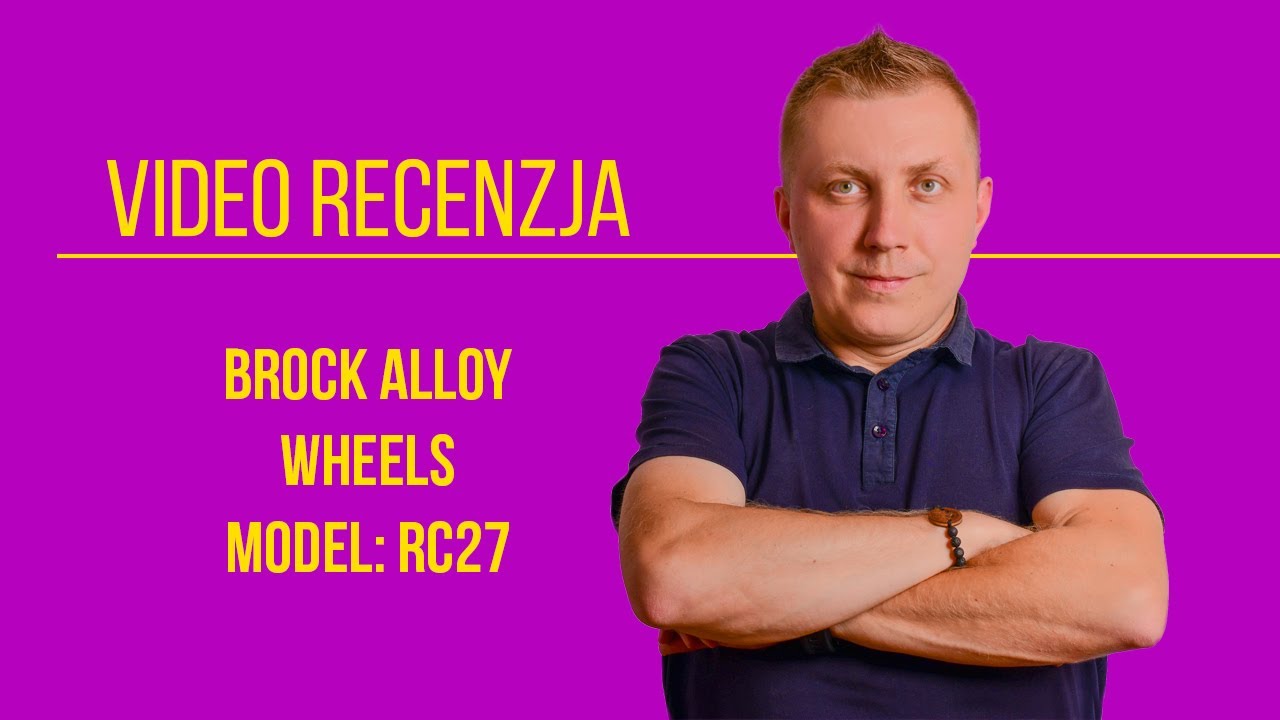 Video Relacja Felgi Brock Alloy Wheels RC27