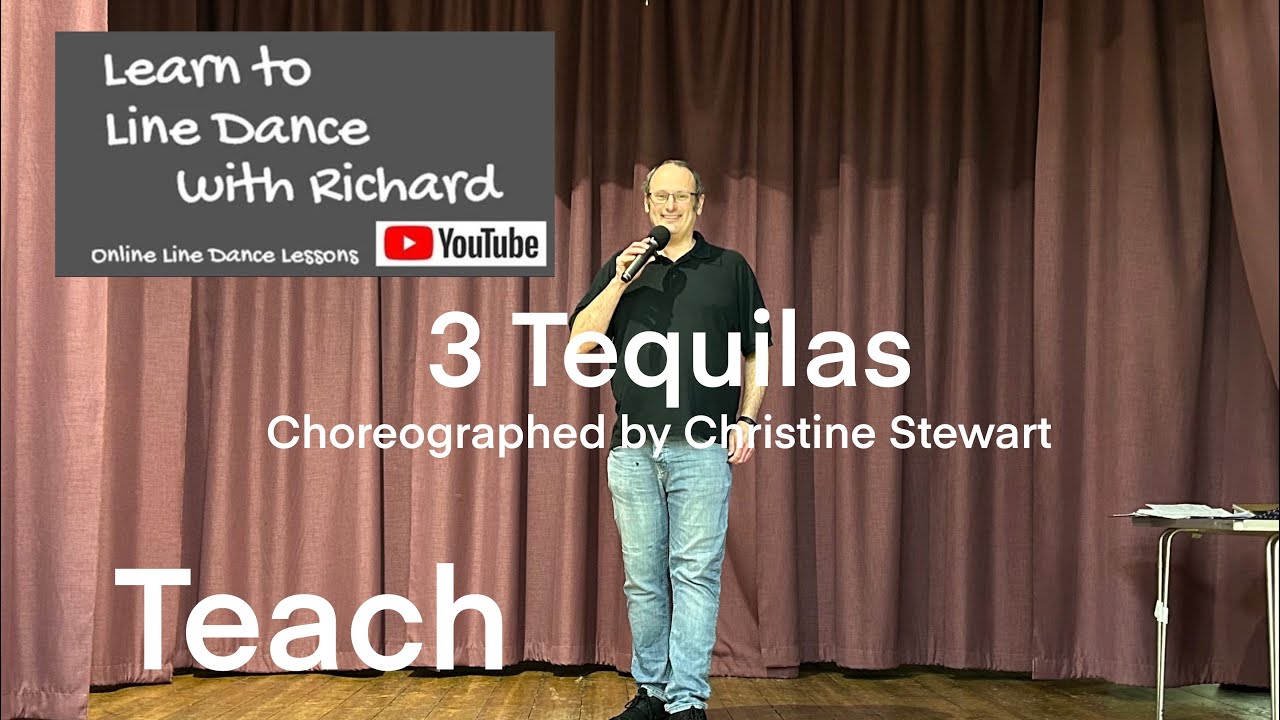 BEGINNER LINE DANCE LESSON 96 - 3 Tequilas - Part 1 - Full Teach