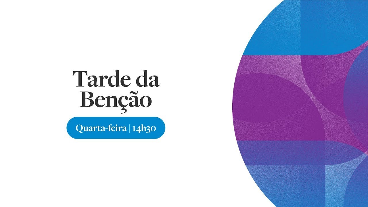 Tarde da Benção