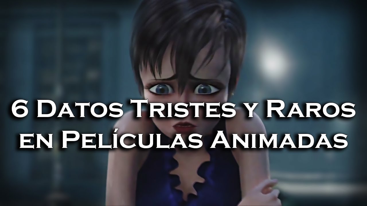 | 6 Datos Tristes en Películas Animadas Que No Habías Notado |