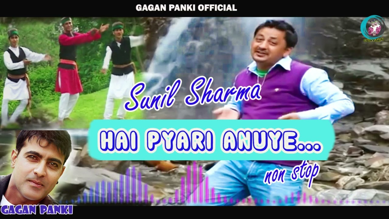 Himachali Pahari Non Stop | Anuey | Sunil Sharma | Gagan Panki