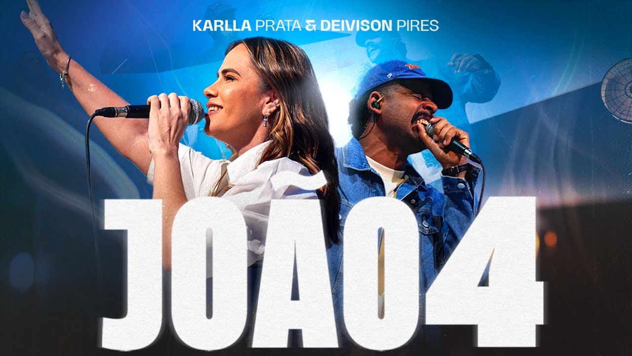 Jo&atilde;o 4  - Can&ccedil;&atilde;o da Noiva -  Karlla Prata Feat. Deivison Pires