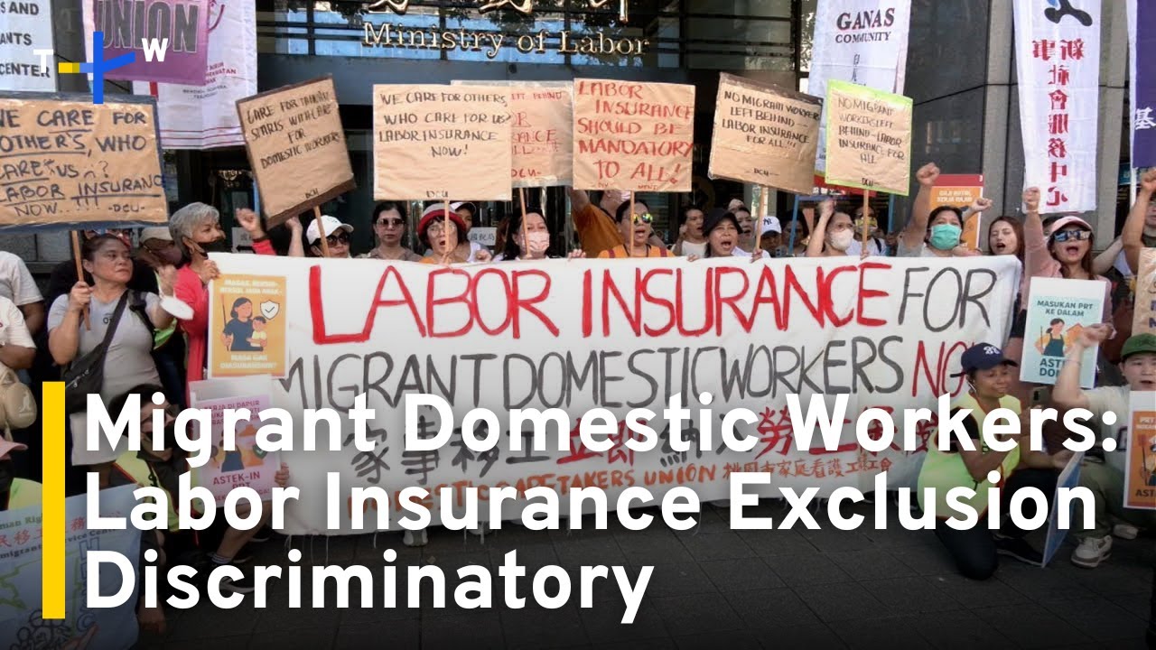 Migrant Domestic Workers Say  Exclusion From Labor Insurance Is Discrimination｜TaiwanPlus News