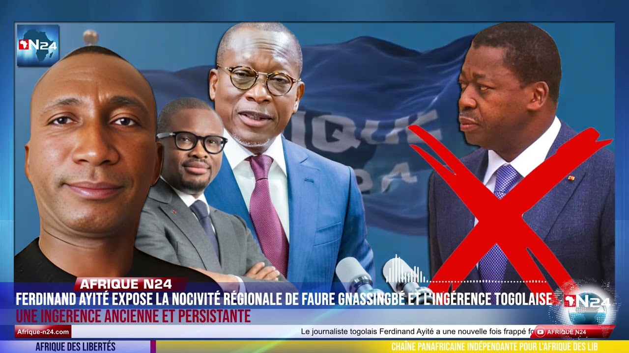 Ferdinand Ayit&eacute; expose la nocivit&eacute; r&eacute;gionale de Faure Gnassingb&eacute; et l&rsquo;ing&eacute;rence togolaise