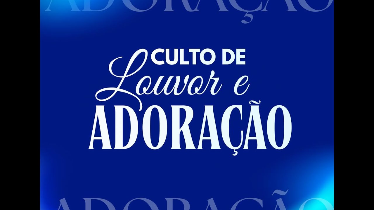 CULTO DE LOUVOR E ADORAÇÃO| PR. MOISES PINHEIRO JUNIOR