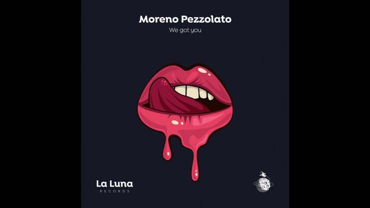 [HOUSE] Moreno Pezzolato - We Got You (Original Mix) [La Luna Records]