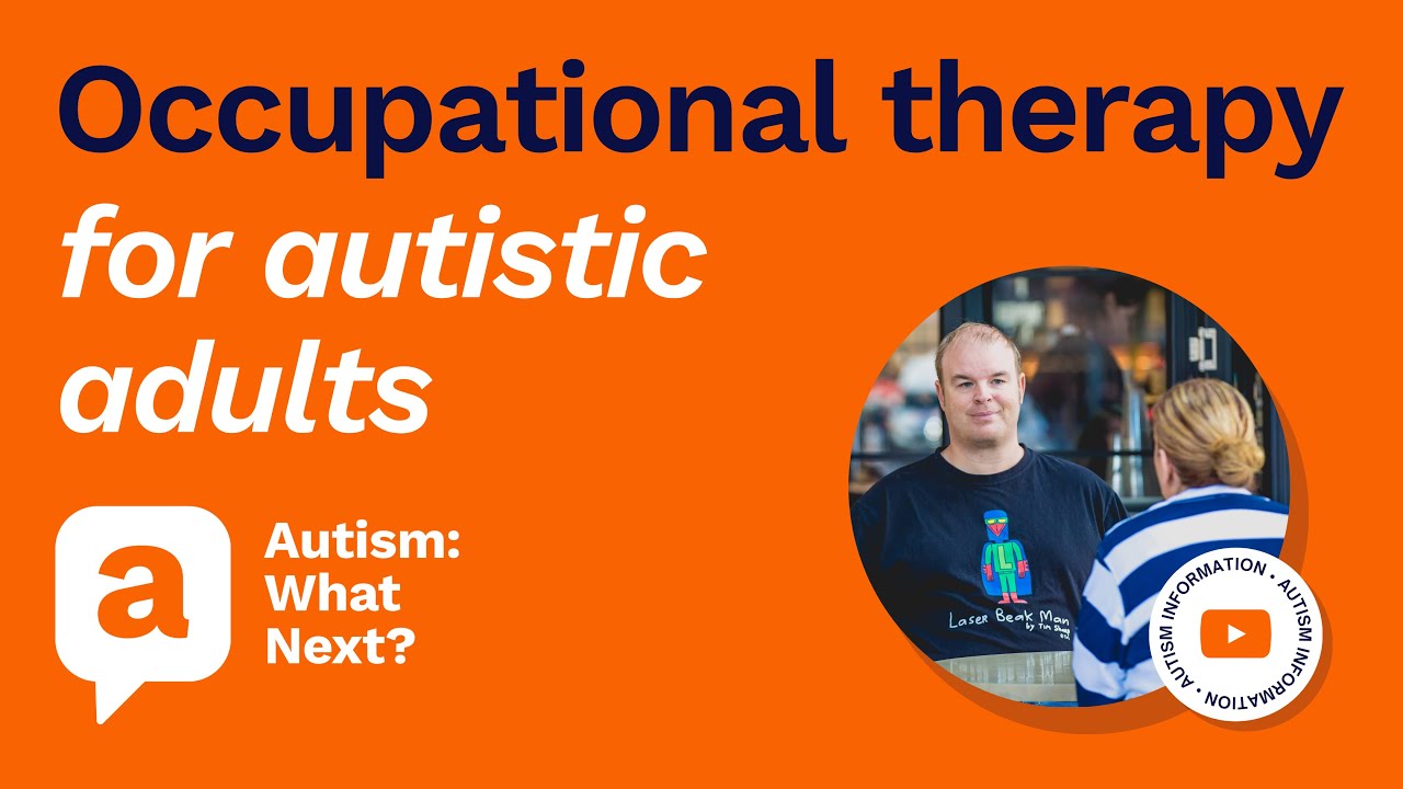 Occupational therapy for autistic adults