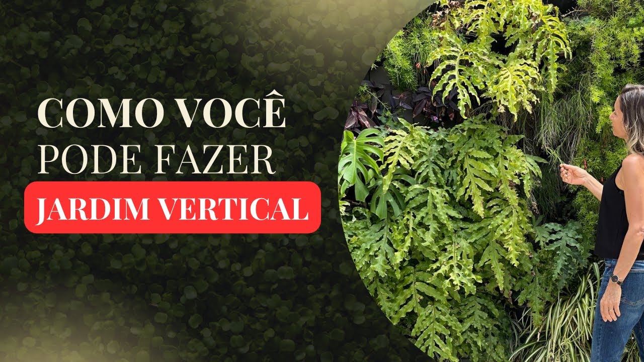 Como Você mesma pode montar seu Jardim Vertical