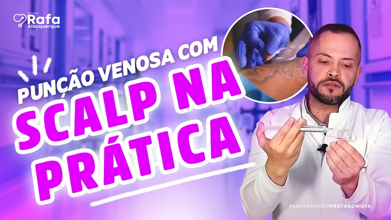 Punção Venosa NA PRÁTICA com SCALP