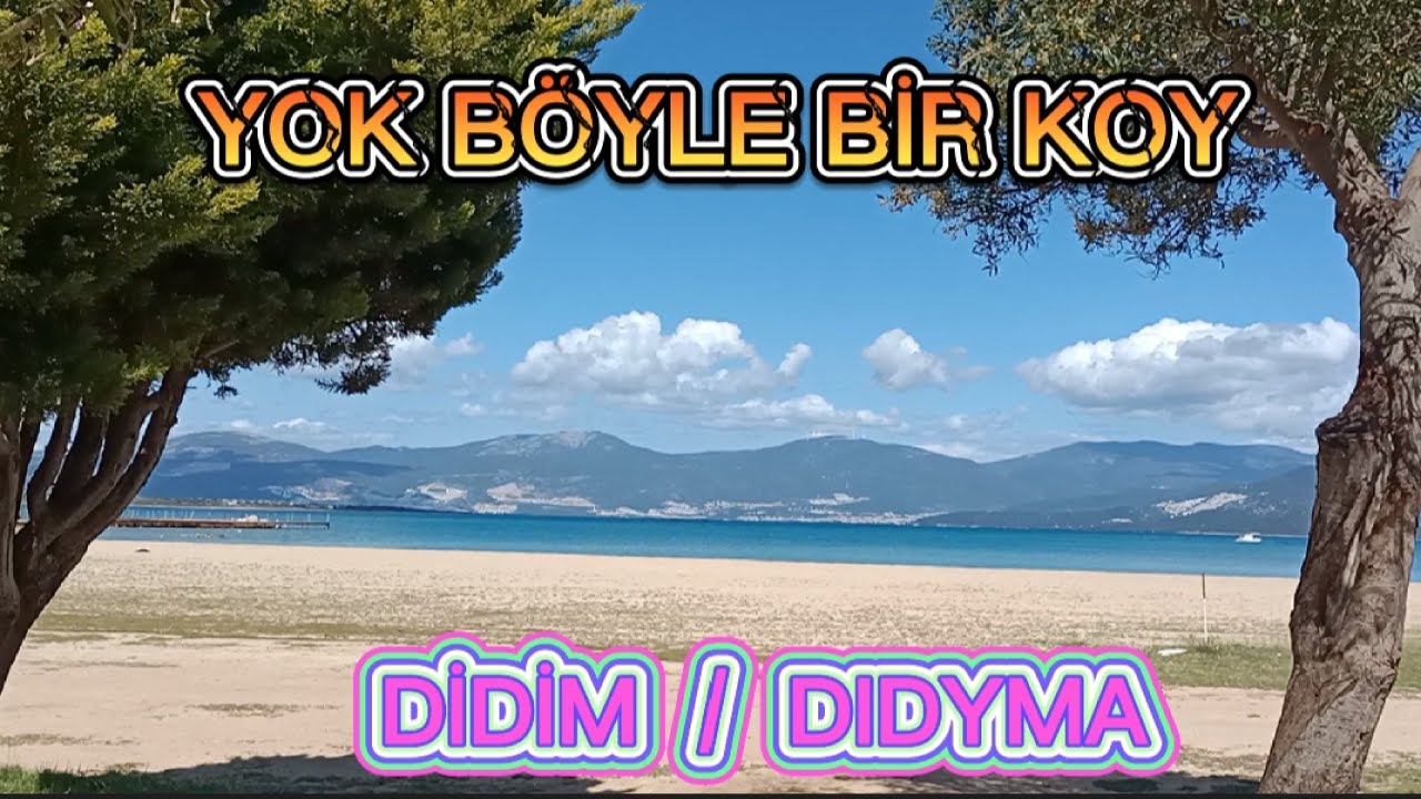 Didim de çok güzel bir koy...