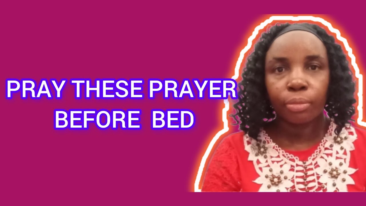 Pray This Prayer  Before Bed