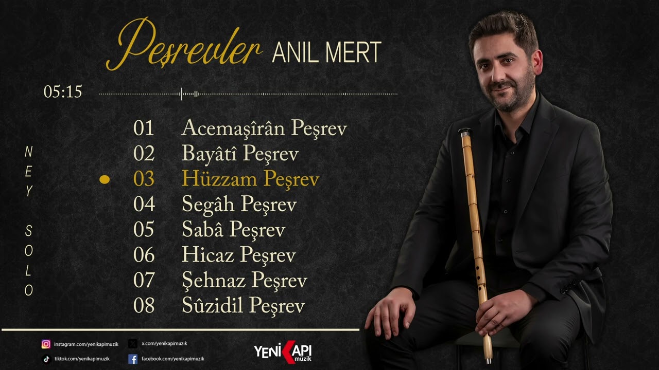 Anıl Mert - Hüzzam Peşrev (Ney Solo)