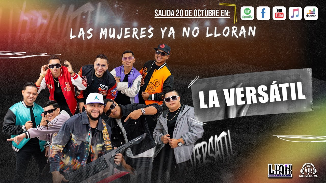 Las Mujeres Ya No Lloran - La Versátil