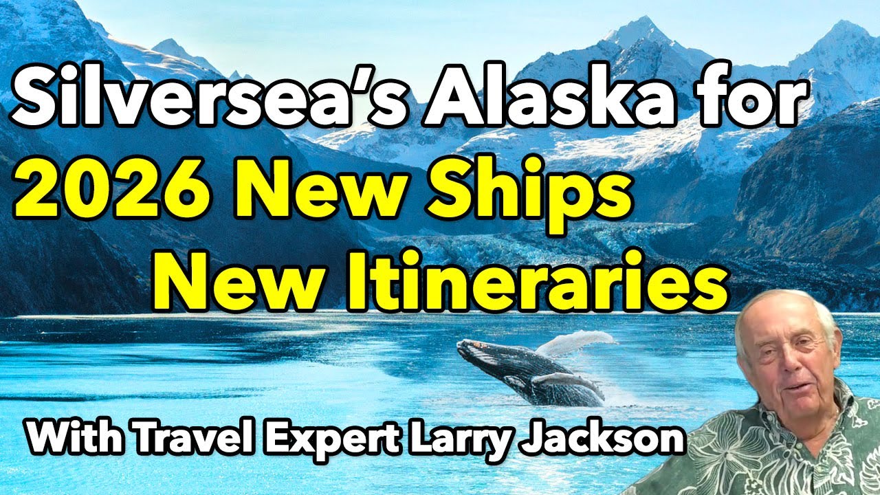 Silversea Cruises to Alaska 2026 | New Ships, Itineraries & Expert Tips