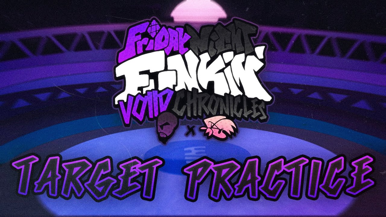 TARGET PRACTICE - FNF: Voiid Chronicles [ OST ]