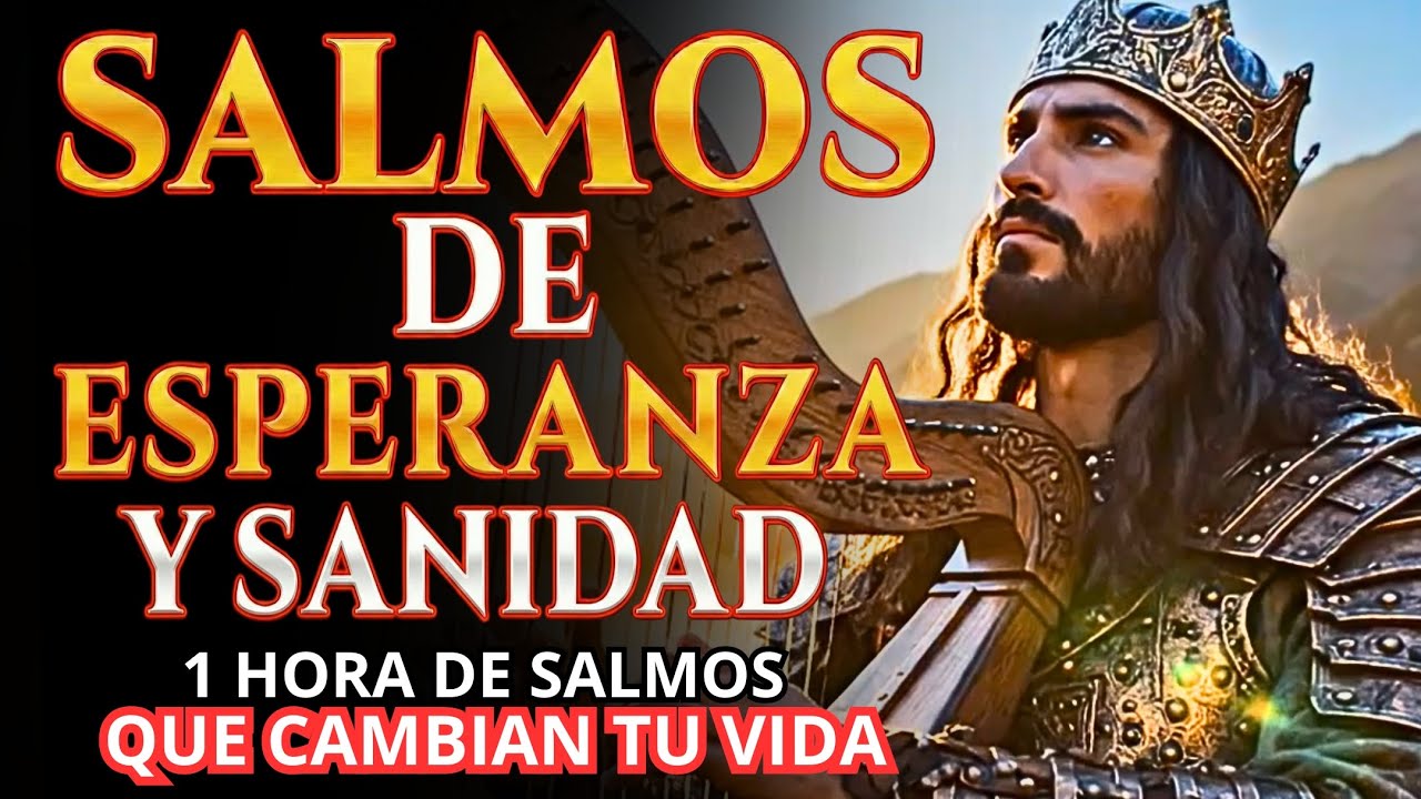 SALMOS DE ESPERANZA PARA SANAR TU ALMA | Adoración con Unción y Sanidad #salmos #músicahebrea
