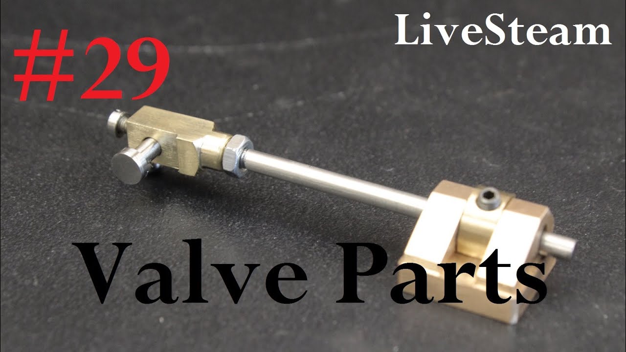 Valve Parts (29) - Build a live Steam Locomotive 