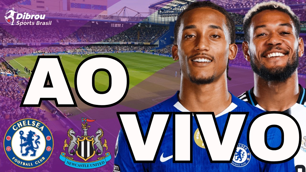 CHELSEA X NEWCASTLE AO VIVO PREMIER LEAGUE DIRETO DO ESTÁDIO STAMFORD BRIDGE