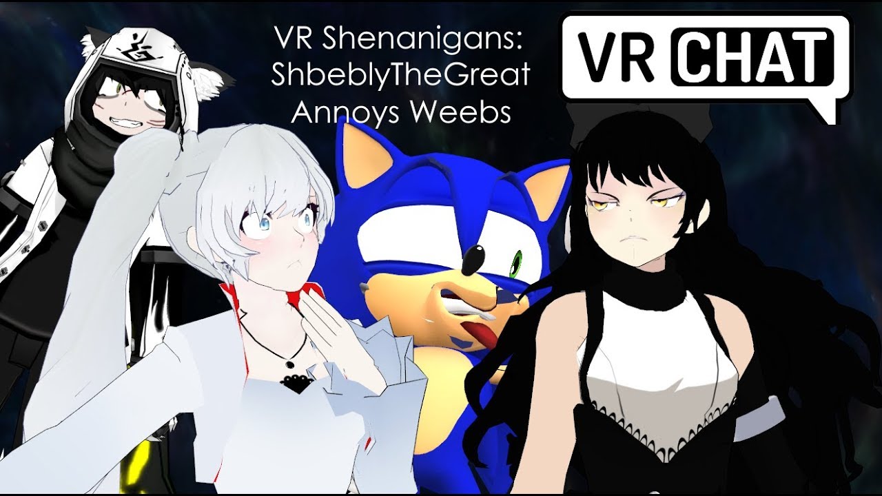 [VRChat] VR Shananigans: ShbeblyTheGreat Annoys weebs