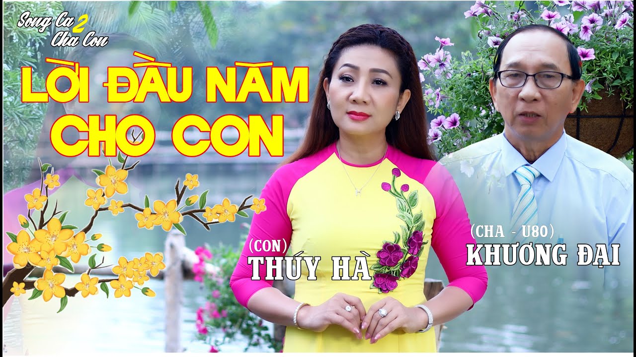 Lời Đầu Năm Cho Con | Nhạc Xuân | Thúy Hà Collection Channel