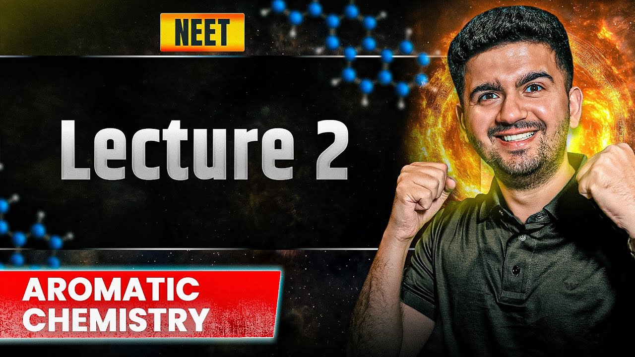 Aromatic Chemistry | Organic Chemistry | NEET | Vineet khatr