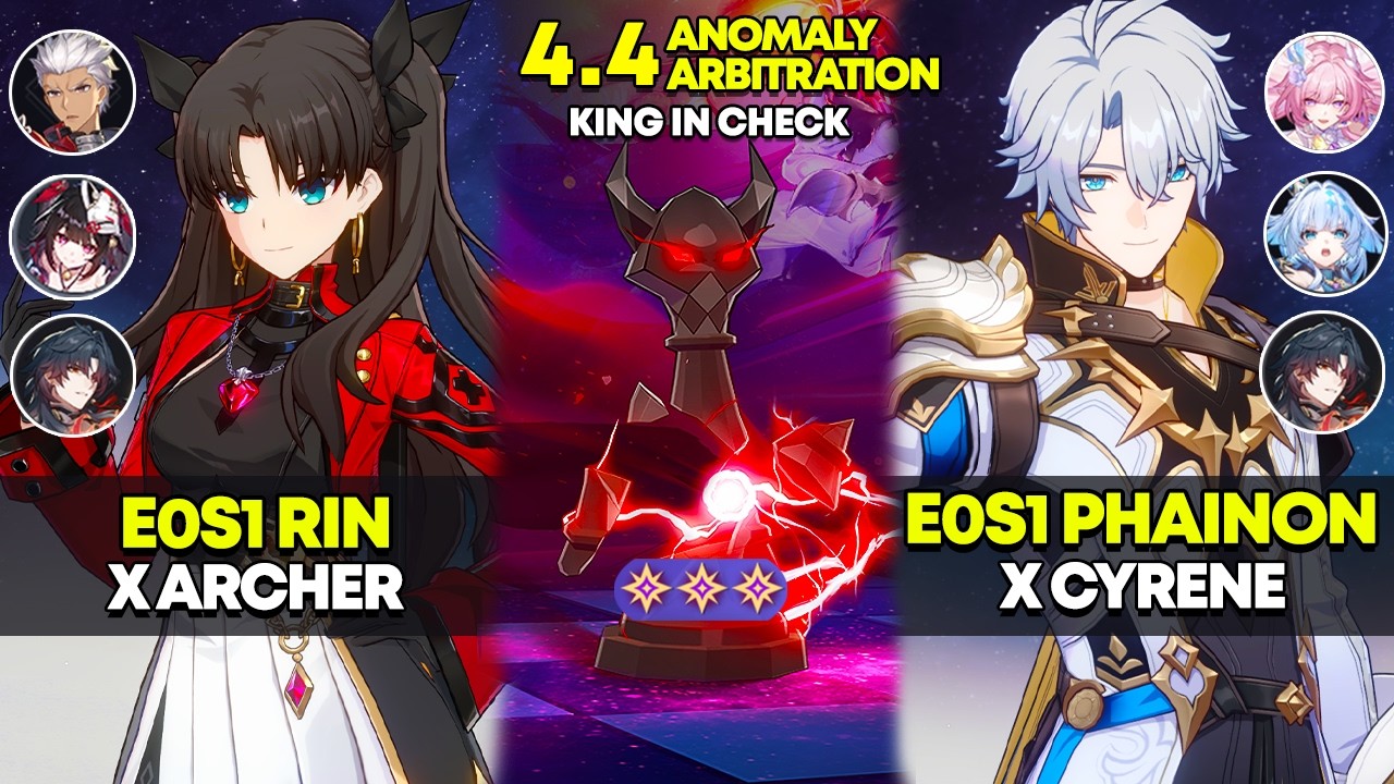 E0S1 Rin x Archer & E0S1 Phainon x Cyrene | Anomaly Arbitration: King in Check | HSR 4.4
