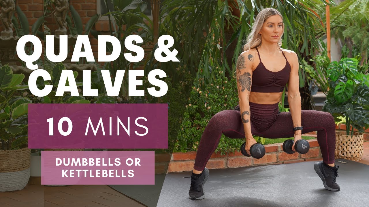 10 MIN QUADS AND CALVES | 10 BEST Exercises for TONED LEGS | Dumbbells or Kettlebells | At Home | 4K