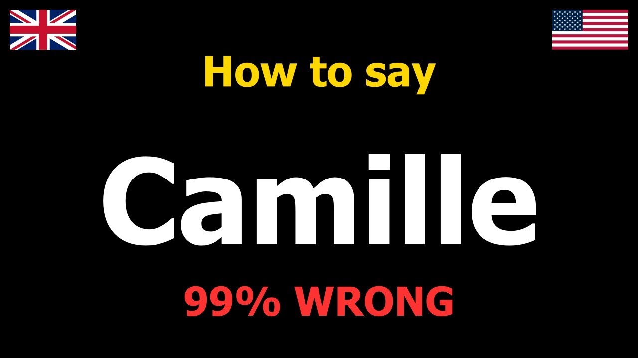 How to Pronounce Camille (French Name)