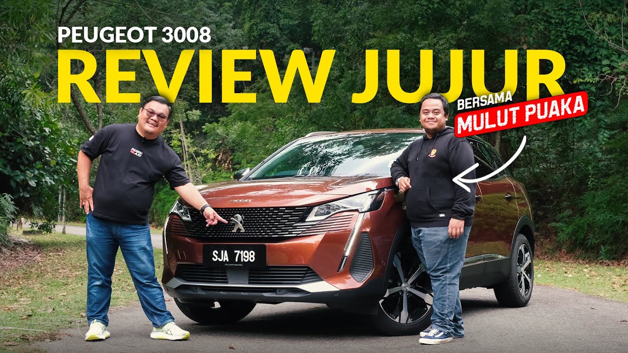 PEUGEOT 3008 | JUJUR HABIS ZHAFVLOG NI!