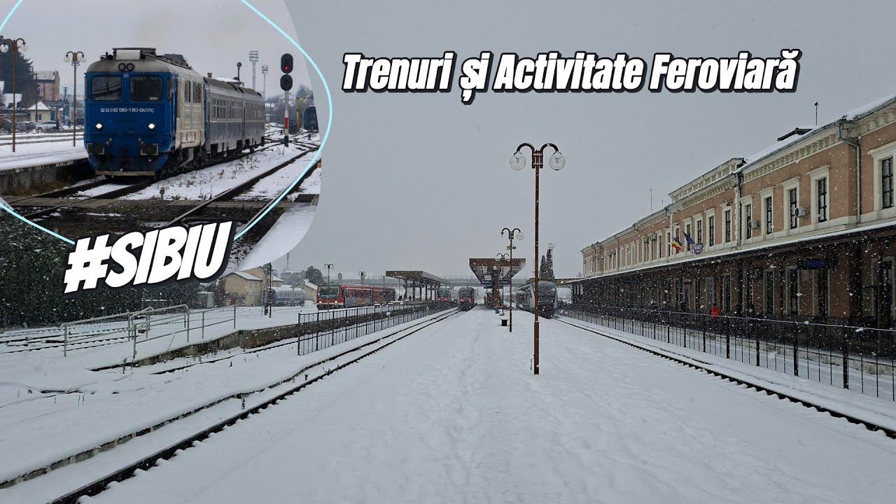 Trenuri și Activitate feroviară în Sibiu 6 / Trains and rail activity in Sibiu 6