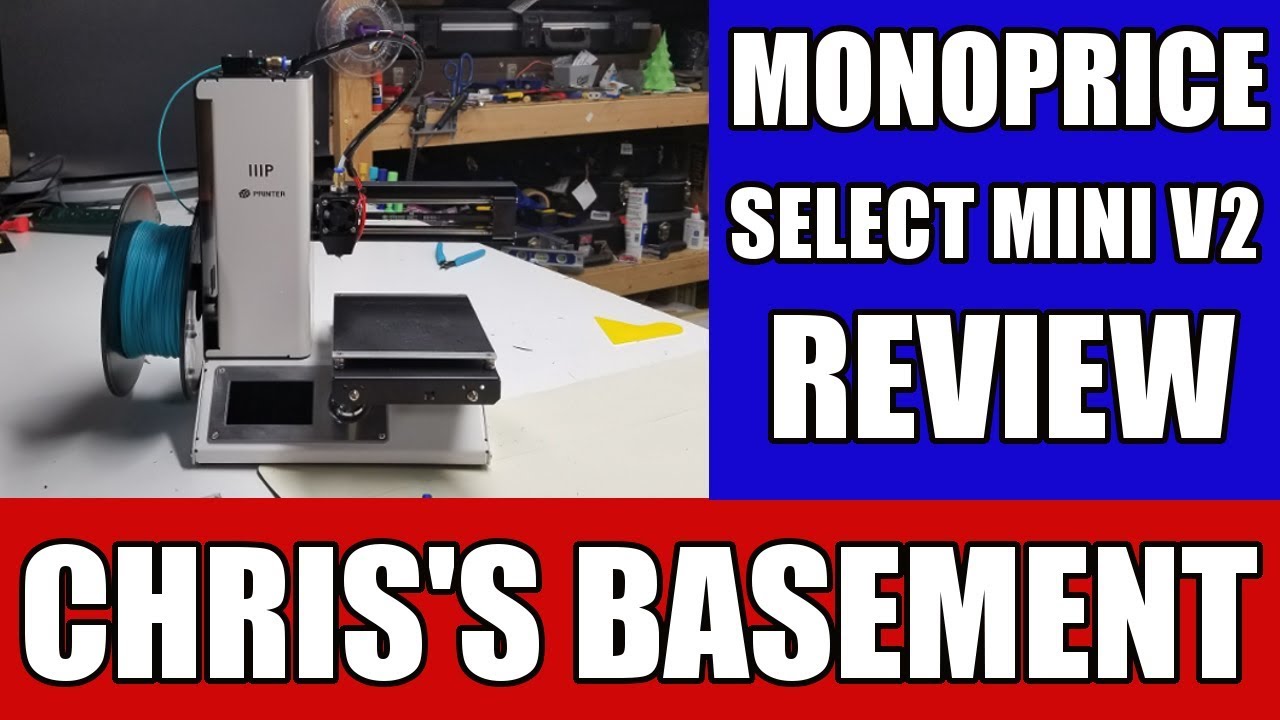 Обзор 3D-принтера Monoprice Select Mini V2 — Chris's Basement