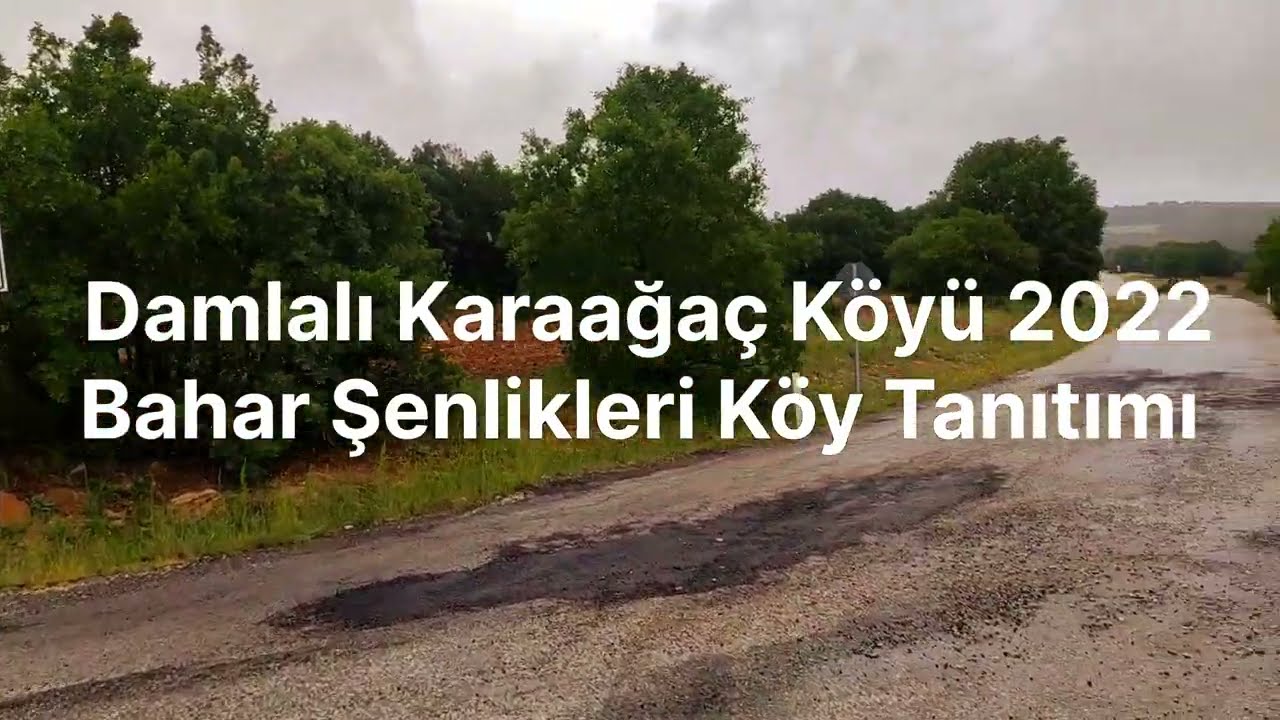 Damlalı Karaağaç köyü  2022 Yağmur Duası ve Bahar Şenliğimiz Tanıtım