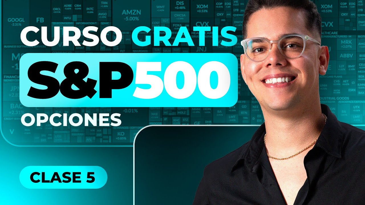 Cómo invertir en el S&P 500 con Opciones | Clase 5