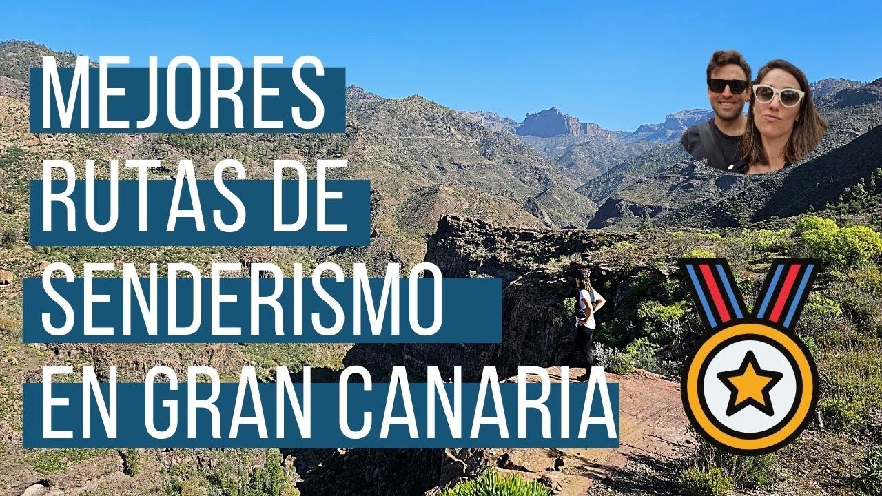 Las MEJORES rutas de SENDERISMO en GRAN CANARIA