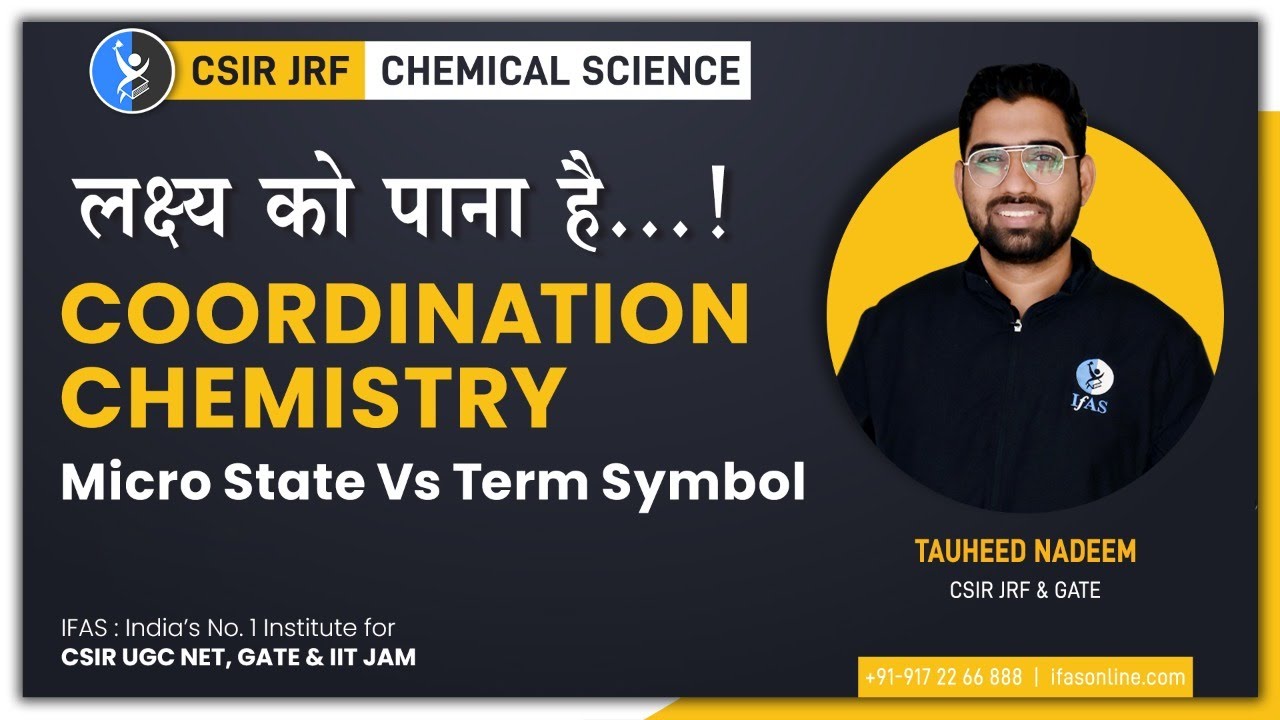 Microstates and Term Symbols in Coordination Chemistry For CSIR NET 2022 | P-1