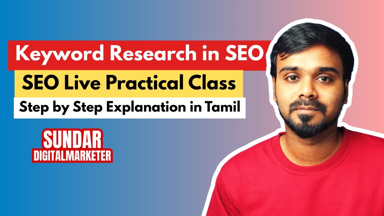 🔥 SEO Keyword Research Explained in Tamil | 🔴 Live SEO Practical Class | Learn SEO in Tamil