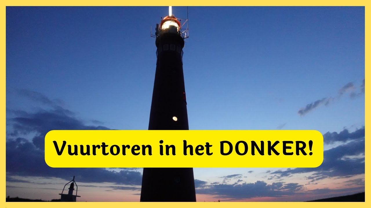 De Vuurtoren van Schiermonnikoog in het DONKER!