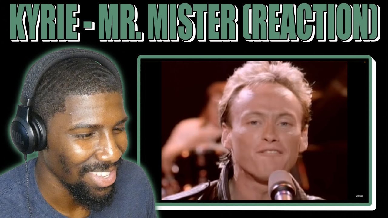 Kyrie - Mr. Mister (Реакция)