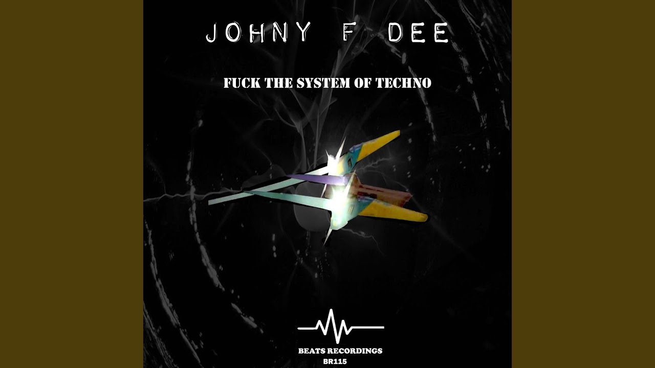 Fuck The System Of Techno