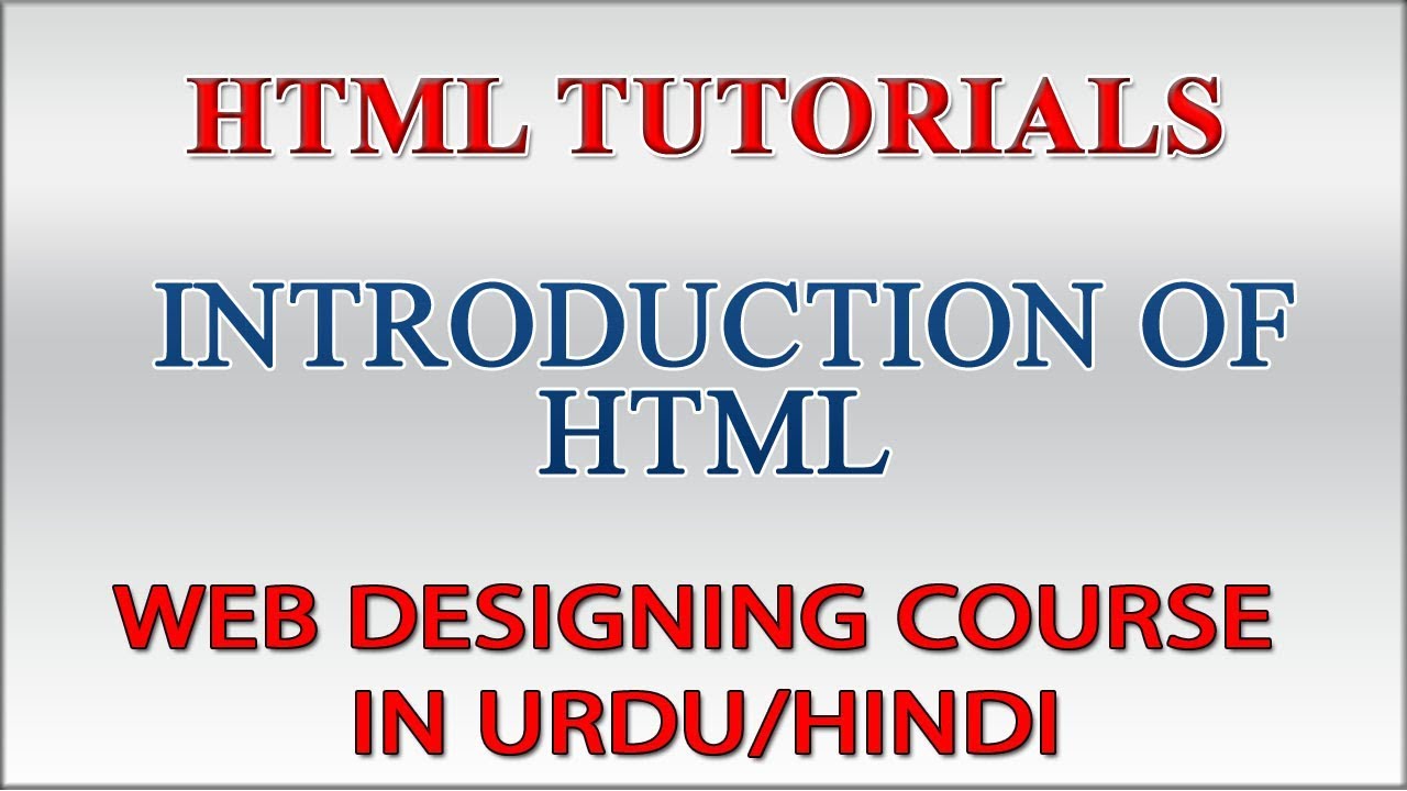 HTML Tutorials in Urdu Part 1 - Introduction of HTML
