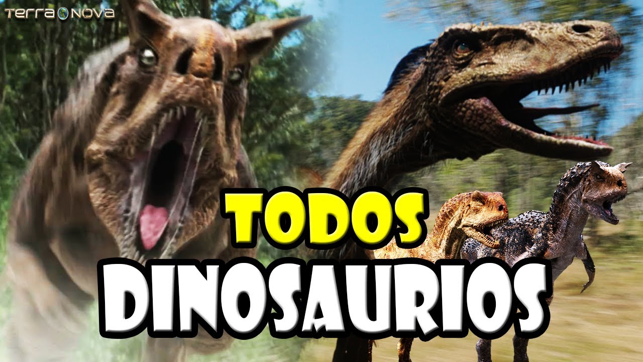 TODOS LOS DINOSAURIOS DE TERRA NOVA