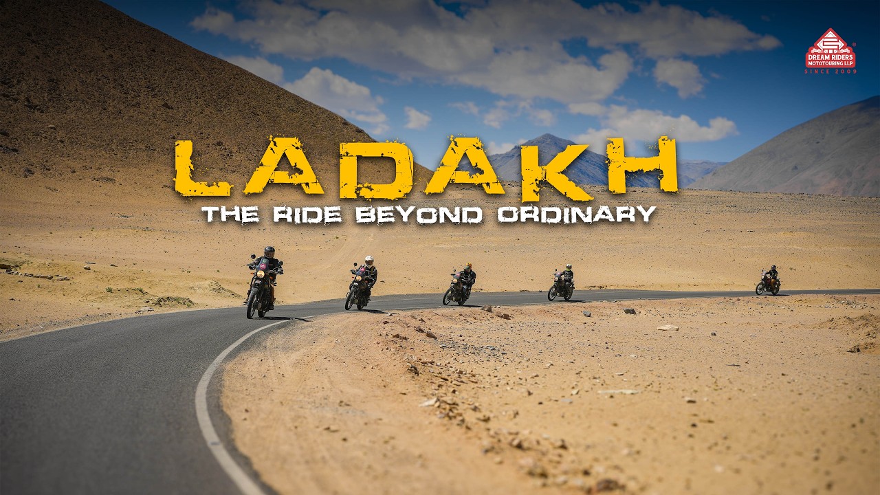 Ladakh: Ride Beyond Ordinary | Dream Riders Himalayan Expedition