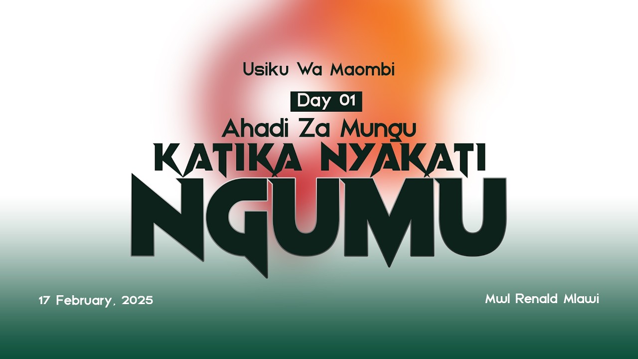 DAY 01 | AHADI ZA MUGU KATIKA NYAKATI NGUMU | USIKU WA MAOMBI | Mwl Renald Mlawi | 17 Feb, 2026