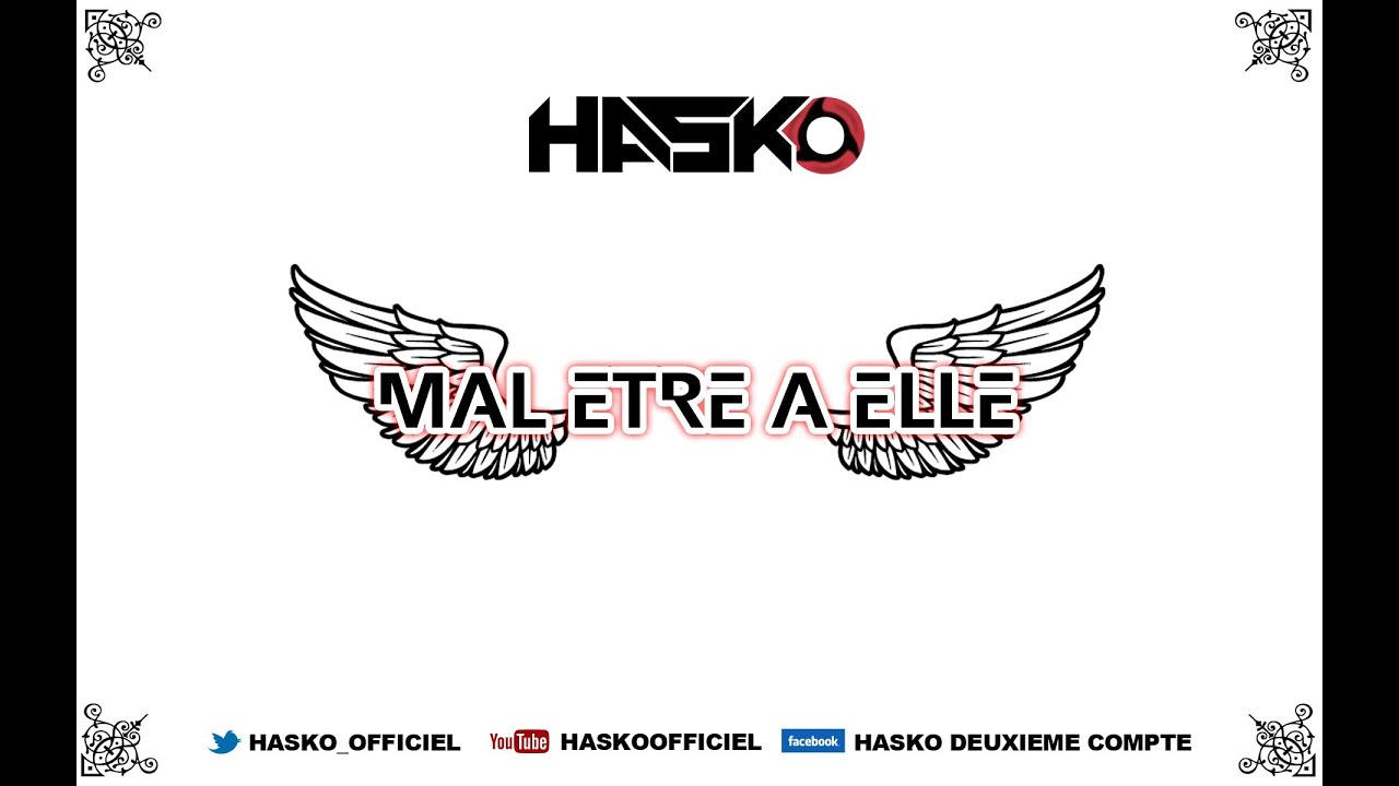Hasko - Mal Etre A Elle feat. Channa // Haise Prod