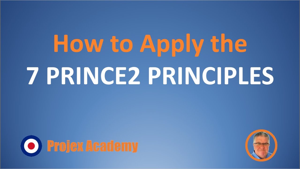 Проект PRINCE2 7 — Как применять 7 принципов PRINCE2