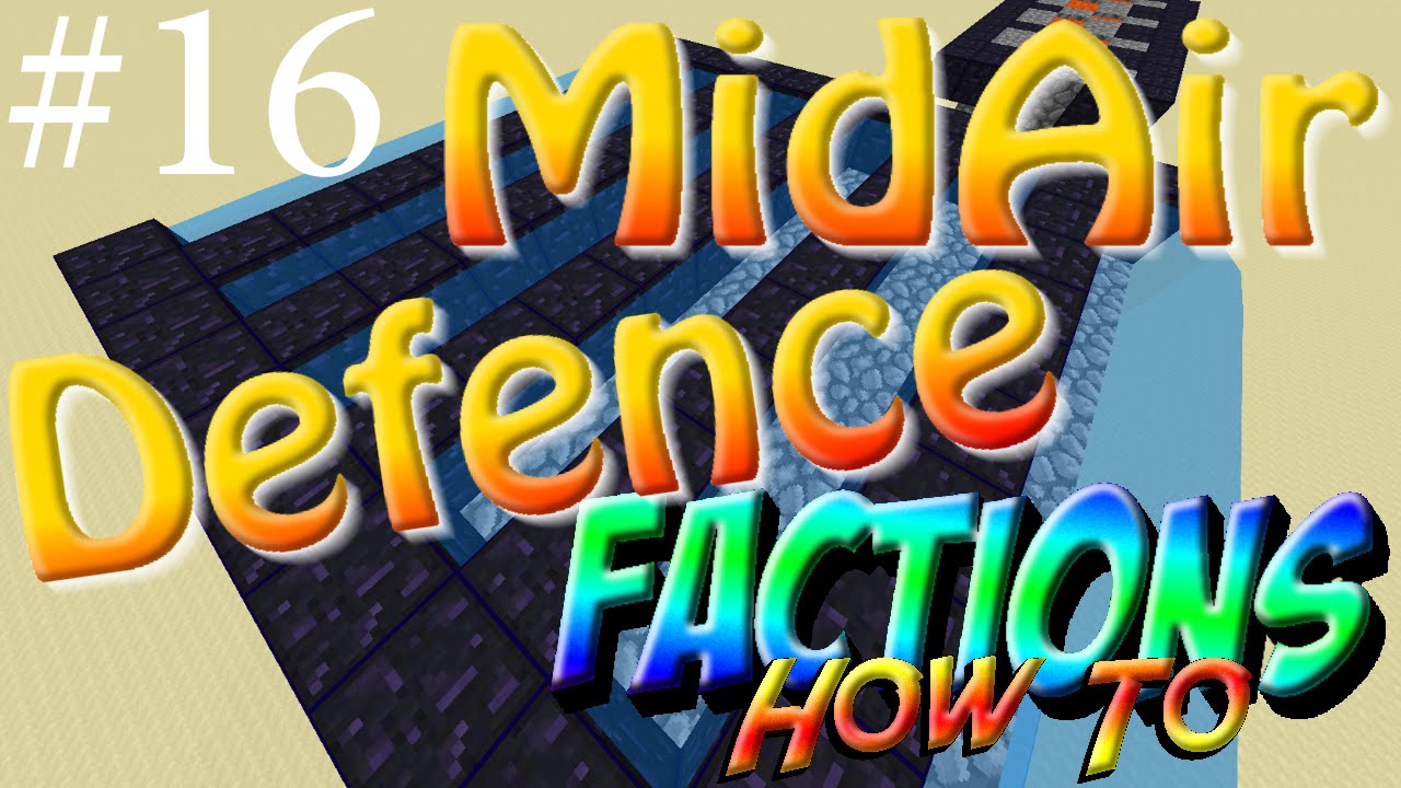 MIDAIR DEFENCES!!!!! Minecraft Factions How To #16